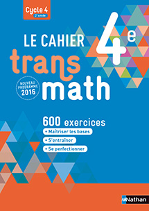 Le Cahier Transmath 4e - &eacute;d. 2016