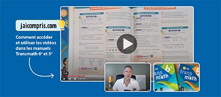 jaicompris.com & Nathan s'associent pour réaliser des vidéos pour les manuels de 6e et 5e de la collection Transmath